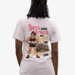 Oversize T-Shirt Show Your Power - Feminina